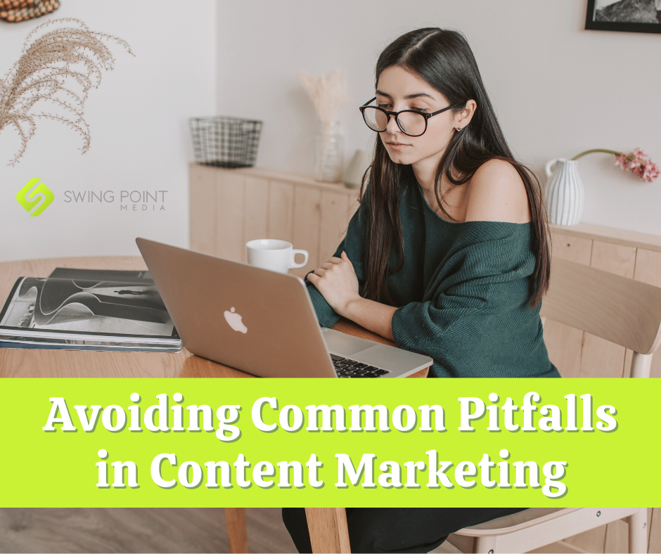 Avoiding Common Pitfalls in Content Marketing